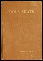 Golf Shots: A Book for Beginners Describing and Illustrating the Different Strokes in the Game
