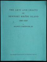 The Arts and Crafts of Newport Rhode Island, 1640-1820