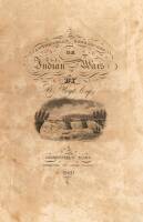 Antiquarian Researches: Comprising a History of the Indian Wars in the Country Bordering Connecticut River and Parts Adjacent, and other interesting Events, from the first landing of the Pilgrims, to the Conquest of Canada by the English, in 1760: With No