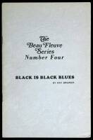 Black is Black Blues. The Beau Fleuve Series Number Four