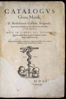 Catalogus gloriae mundi, D. Bartholomaei Cassanaei, ... opvs in libros XII. divisvm, quibus omnis humanae gloriae summa breuiter, artificioseqì continetur. Nunc veroÌ ita auctum, emendatum, figurisqìue illustratum, vt caeteras editiones omnes longe supera