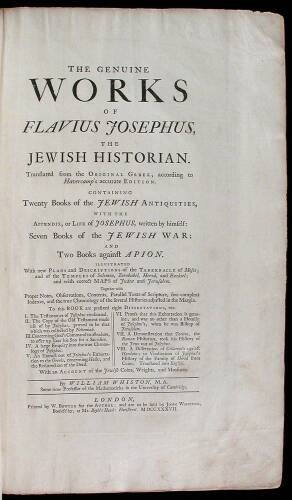 The Genuine Works of Flavius Josephus the Jewish Historian...Containing Twenty Books of the Jewish Antiquities, with the Appendix, or LIfe of Josephus, written by himself: Seven Books of the Jewish War: and Two Books against Apion...