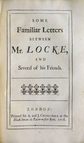 Copies & extracts of some letters... [&] Some Familiar Letters...