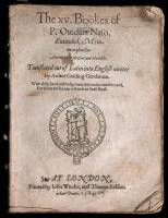 [Metamorphosis], i.e. The xv Bookes of P. Ouidius Naso, Entituled, Metamorphosis. A work very pleasant and delectable