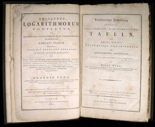 Thesaurus Logarithmorum Completus, ex Arithmetica Logarithmica, et ex Trigonometria Artificiali Adriani Vlacci collectus... [and also in German] Vollständige Sammlung grösserer logarithmisch-trigonometrischer Tafeln, nach Adrian Vlack's arithm