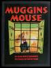 Muggins Mouse