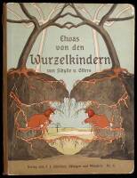 Etwas von den Wurzelkindern [Something for the Root Children]