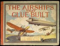 The Airships That Glue Built