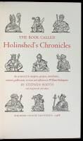The Book Called Holinshed's Chronicles: An account of its inception, purpose, contributors, contents, publication, revision and influence on William Shakespeare