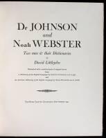 Dr Johnson and Noah Webster. Two men & their Dictionaries