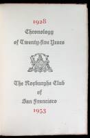 Chronology of Twenty-five Years. The Roxburghe Club of San Francisco. 1928-1953