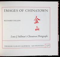 Images of Chinatown: Louis J. Stellman's Chinatown Photographs