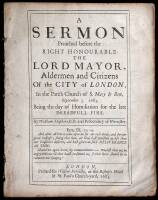 A Sermon Preached before the Right Honourable the Lord Mayor, Aldermen and Citizens of the City of London, In the Parish Church of S. Mary le Bow, September 3, 1683. Being the day of Humiliation for the late Dreadfull Fire