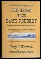 The Great Taos Bank Robbery and Other Indian Country Affairs