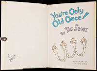 You're Only Old Once!